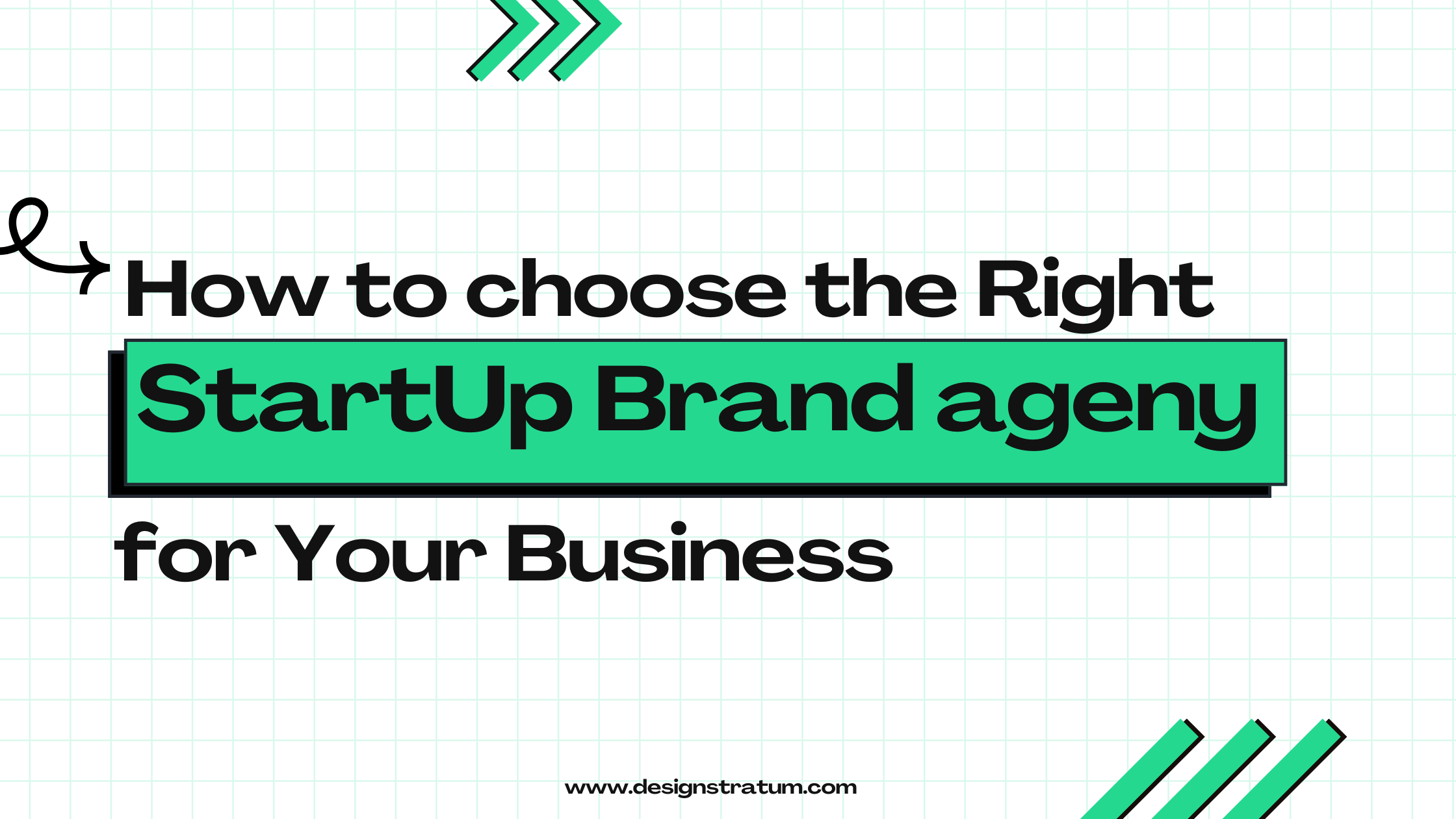 How to Choose the Right Startup Brand Agency for Your Business